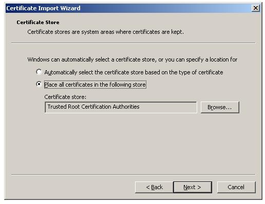 Import Root Certificate to Trusted Root CA store - Select the Certificate store